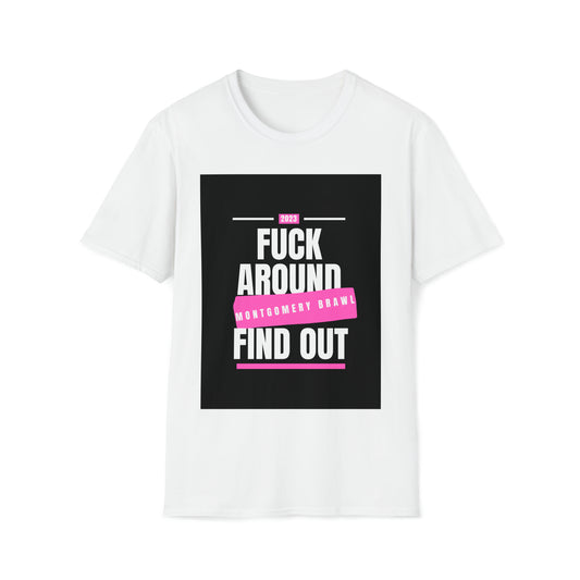 F Around (Pink) Unisex Softstyle T-Shirt