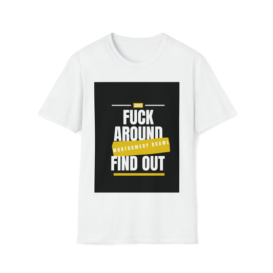 F Around (Gold) Unisex Softstyle T-Shirt