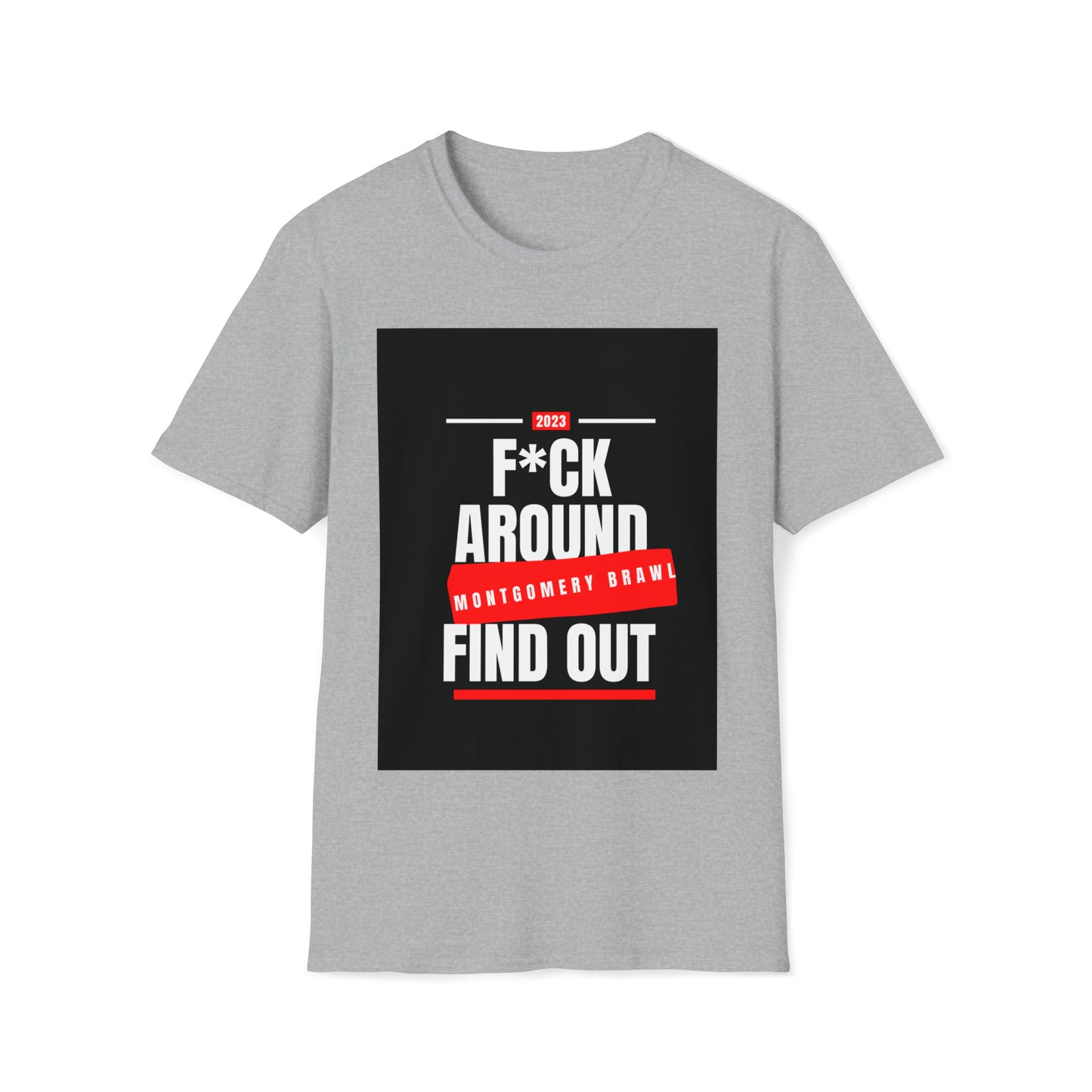 F Around (Red) No curse Unisex Softstyle T-Shirt